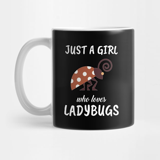 Just A Girl Who Loves Ladybugs by TheTeeBee